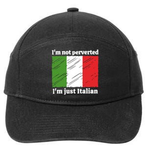 Im Not Perverted Just Italian 7-Panel Snapback Hat