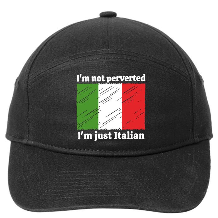 Im Not Perverted Just Italian 7-Panel Snapback Hat