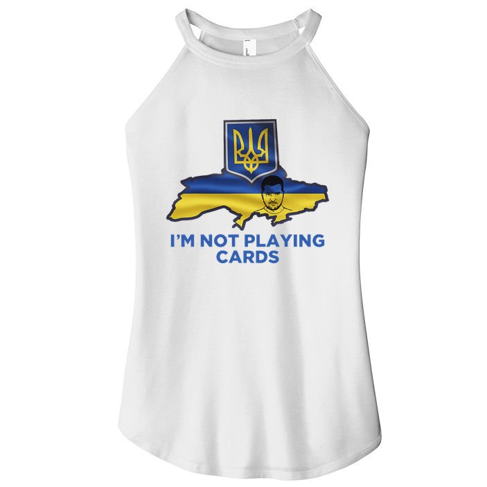 I’M Not Playing Cards Zelensky Trump Women's Perfect Tri Rocker Tank
