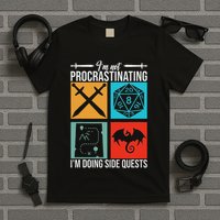 IM Not Procrastinating IM Doing Side Quests For Rpg Gamers T-Shirt