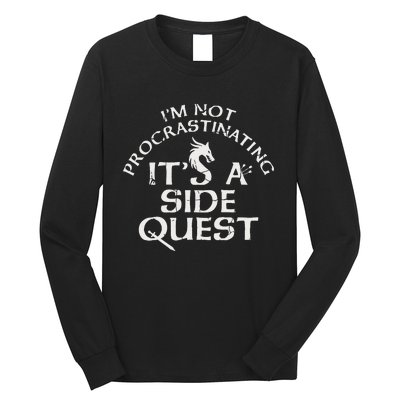 I'm Not Procrastinating It's A Side Quest Long Sleeve Shirt