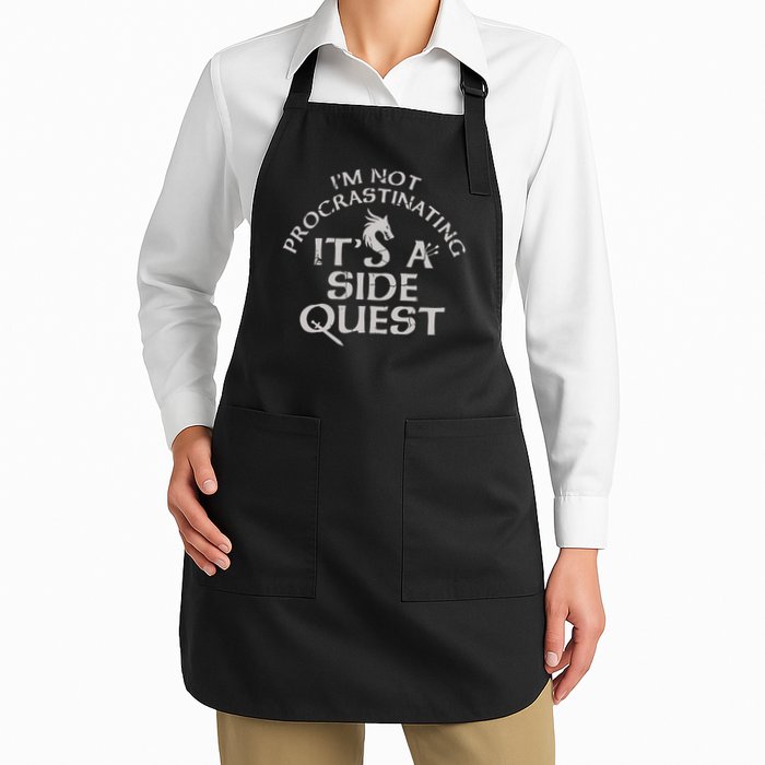 Im Not Procrastinating Side Quest Full-Length Apron With Pockets