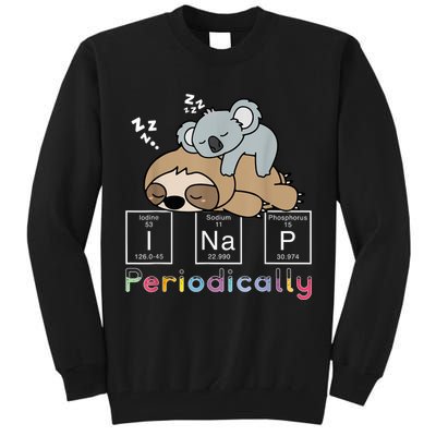 I Nap Periodically Funny Science Sloth Lover Koala Mama Bear Tall Sweatshirt
