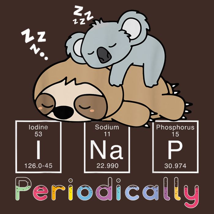 I Nap Periodically Funny Science Sloth Lover Koala Mama Bear Cooling Performance Crew T-Shirt
