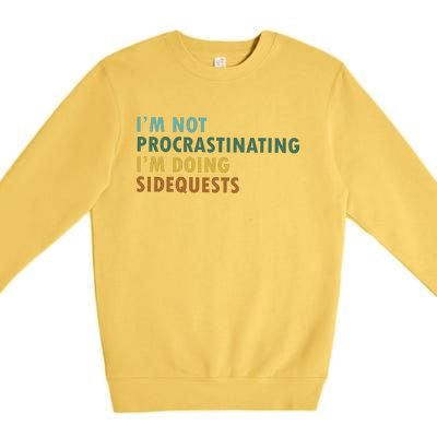 IM Not Procrastinating IM Doing Sidequests Gamer Dad Premium Crewneck Sweatshirt