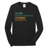 IM Not Procrastinating IM Doing Sidequests Gamer Dad Tall Long Sleeve T-Shirt