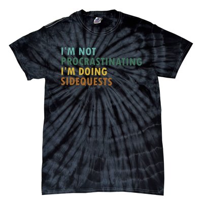 IM Not Procrastinating IM Doing Sidequests Gamer Dad Tie-Dye T-Shirt