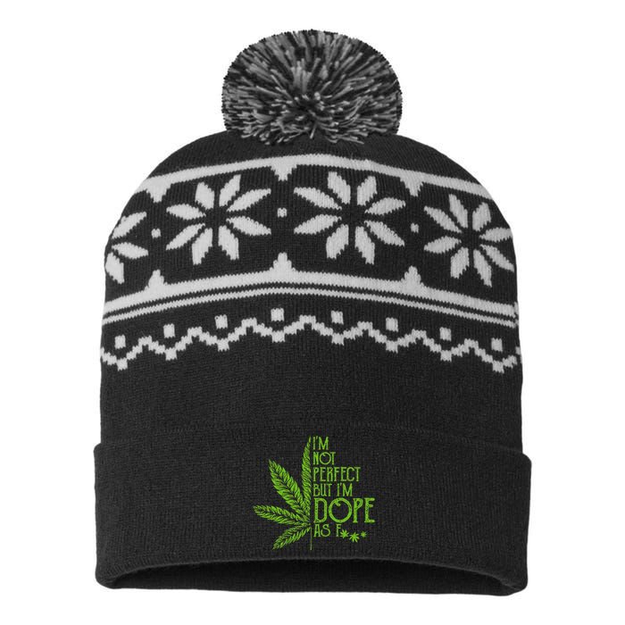 I'm Not Perfect But I'm Dope As Fuck Weed 420 Stoner Gift  USA-Made Snowflake Beanie