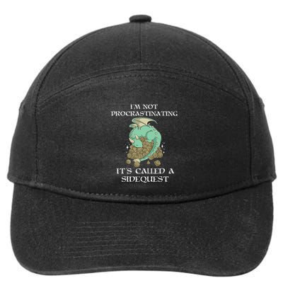 IM Not Procrastinating ItS Called A Side Quest 7-Panel Snapback Hat