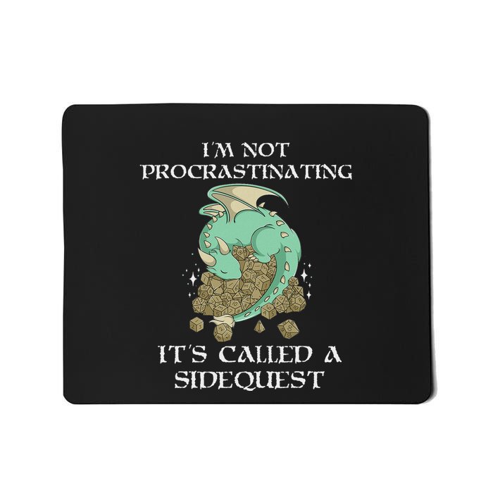 IM Not Procrastinating ItS Called A Side Quest Mousepad