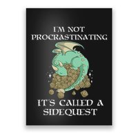 IM Not Procrastinating ItS Called A Side Quest Poster