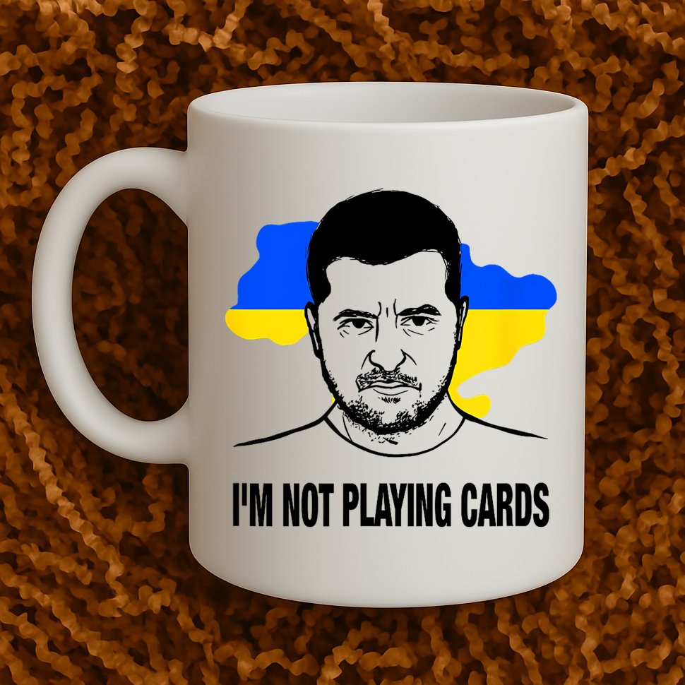 I;M Not Playing Cards Zelensky Ukrainian Flag Mug