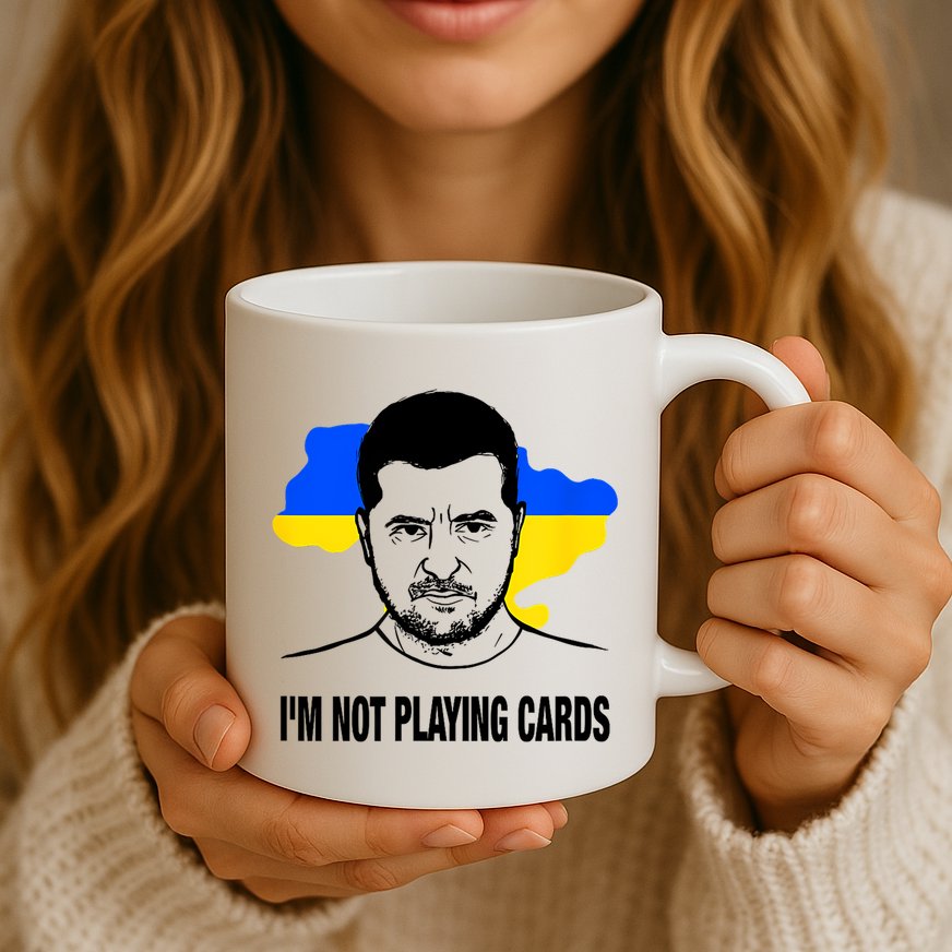 I;M Not Playing Cards Zelensky Ukrainian Flag Mug