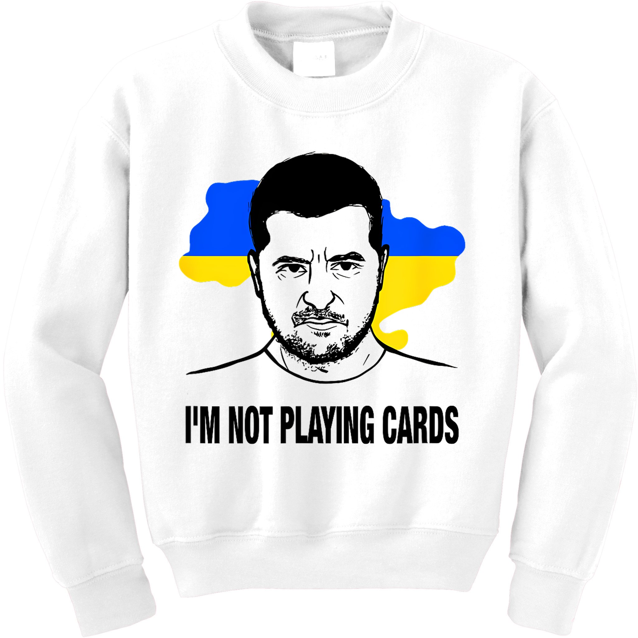 I;M Not Playing Cards Zelensky Ukrainian Flag Kids Sweatshirt