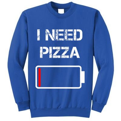 I need pizza  Italian food  Pizza Lover  Funny Pizza  Sweatshirt
