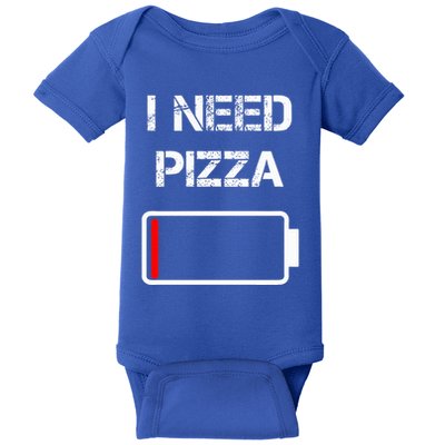 I need pizza  Italian food  Pizza Lover  Funny Pizza  Baby Bodysuit