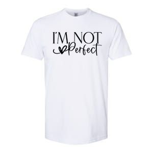 IM Not Perfect IM Limited Edition Softstyle CVC T-Shirt