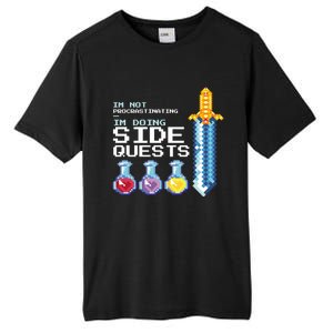 IM Not Procrastinating IM Doing Side Quests Mmoga Games Great Gift Tall Fusion ChromaSoft Performance T-Shirt