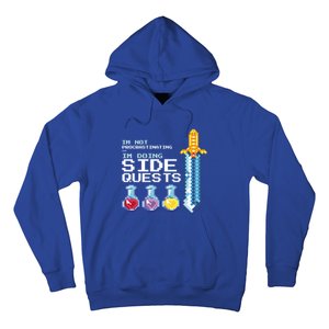 IM Not Procrastinating IM Doing Side Quests Mmoga Games Great Gift Hoodie