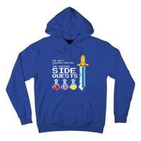 IM Not Procrastinating IM Doing Side Quests Mmoga Games Great Gift Tall Hoodie