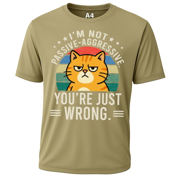 Im Not Passive-aggressive. Youre Just Wrong Cooling Performance Crew T-Shirt