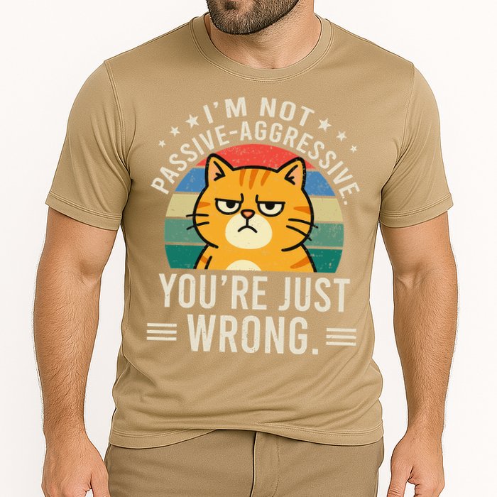 Im Not Passive-aggressive. Youre Just Wrong Cooling Performance Crew T-Shirt