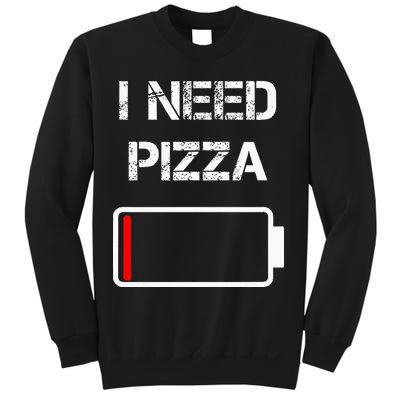 I Need Pizza Italian Food Pizza Lover Funny Pizza Sweatshirt