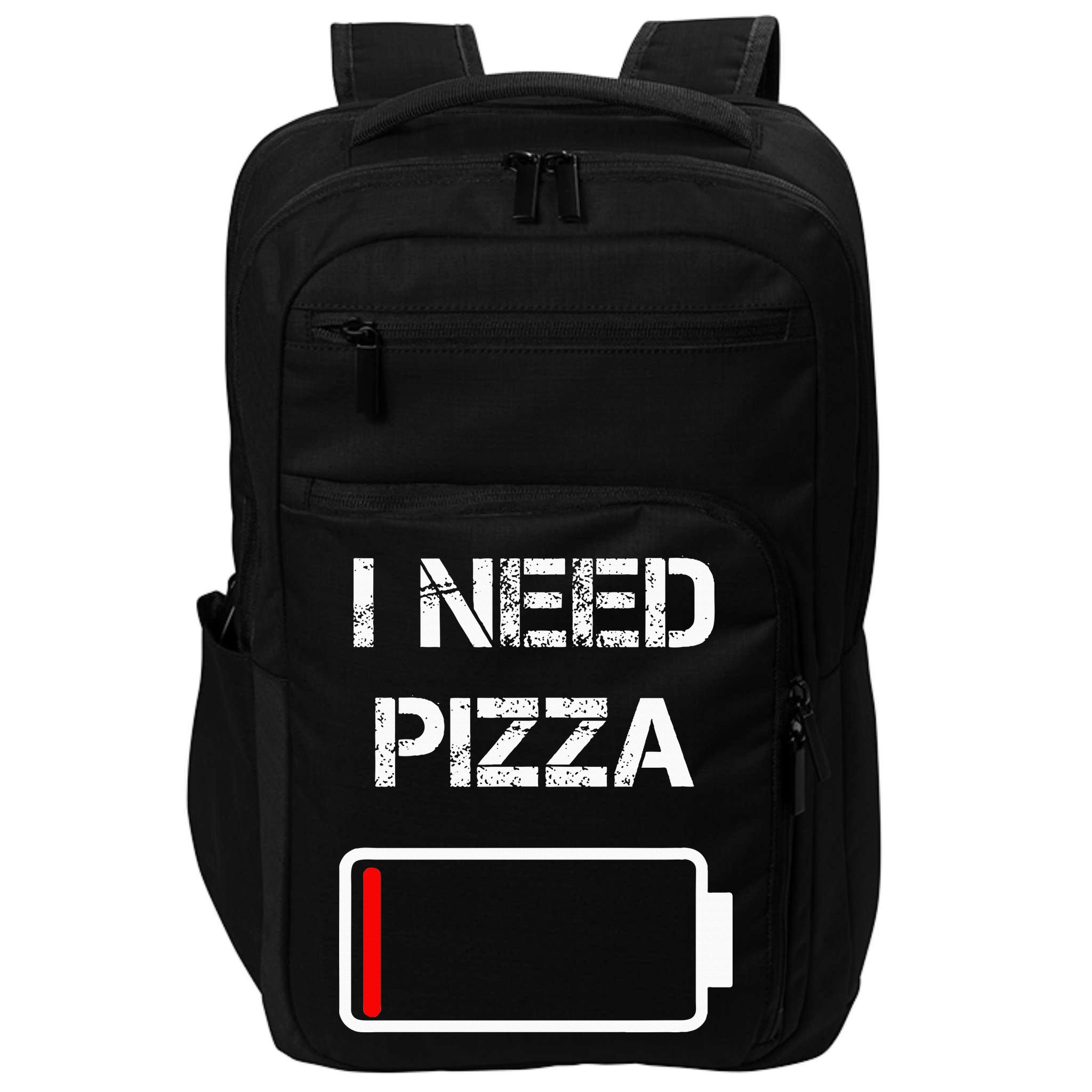 I Need Pizza Italian Food Pizza Lover Funny Pizza Impact Tech Backpack