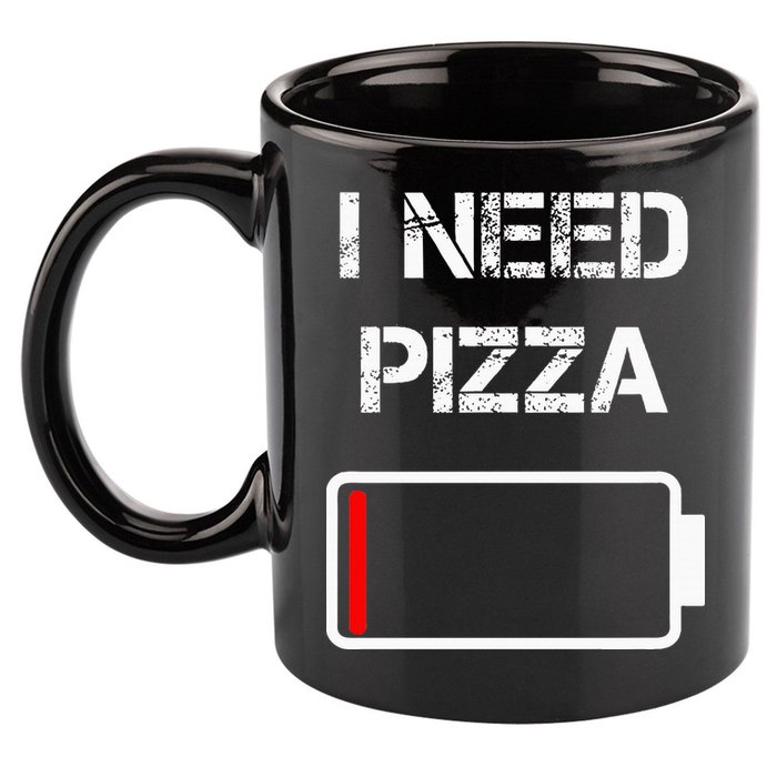 I Need Pizza Italian Food Pizza Lover Funny Pizza 11oz C Handle Ceramic Mug
