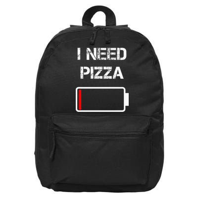 I Need Pizza Italian Food Pizza Lover Funny Pizza 16 in Basic Backpack
