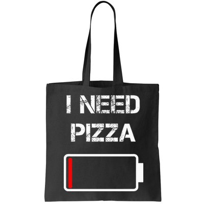 I Need Pizza Italian Food Pizza Lover Funny Pizza Bag