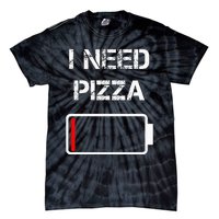 I Need Pizza Italian Food Pizza Lover Funny Pizza Tie-Dye T-Shirt