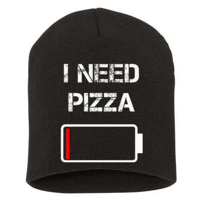 I Need Pizza Italian Food Pizza Lover Funny Pizza Short Acrylic Beanie