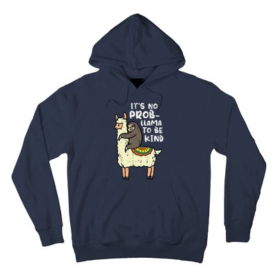 Its No Prob Llama To Be Kind Sloth Unity Day Orange Hoodie