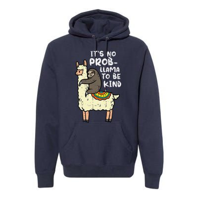 Its No Prob Llama To Be Kind Sloth Unity Day Orange Premium Hoodie