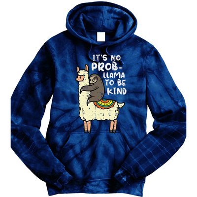 Its No Prob Llama To Be Kind Sloth Unity Day Orange Tie Dye Hoodie