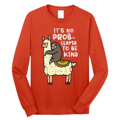 Its No Prob Llama To Be Kind Sloth Unity Day Orange Long Sleeve Shirt