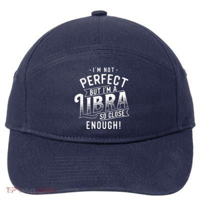 Im Not Perfect Libra Zodiac Sign Horoscope Astrology 7-Panel Snapback Hat