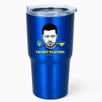 I’M Not Playing Cards Zelensky Trump Support Ukraine Tumbler