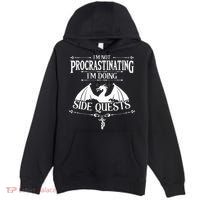 IM Not Procrastinating IM Doing Side Quests Rpg Gamers Premium Pullover Hoodie
