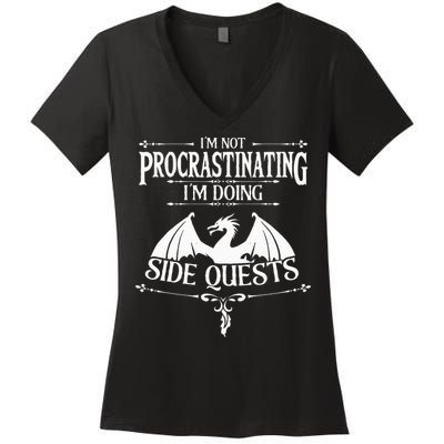 IM Not Procrastinating IM Doing Side Quests Rpg Gamers Women's V-Neck T-Shirt