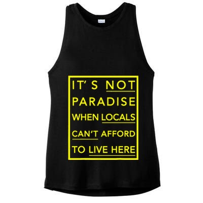 It’S Not Paradise When Locals Can’T Afford To Live Here Ladies PosiCharge Tri-Blend Wicking Tank