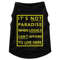 It’S Not Paradise When Locals Can’T Afford To Live Here Doggie Tank