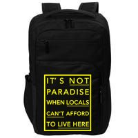 It’S Not Paradise When Locals Can’T Afford To Live Here Impact Tech Backpack