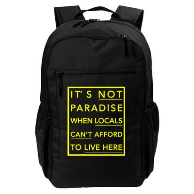 It’S Not Paradise When Locals Can’T Afford To Live Here Backpack