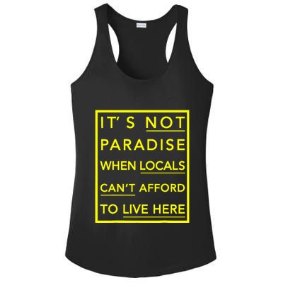 It’S Not Paradise When Locals Can’T Afford To Live Here Ladies PosiCharge Competitor Racerback Tank