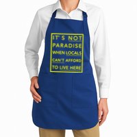 It’S Not Paradise When Locals Can’T Afford To Live Here Apron