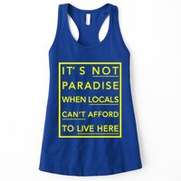 It’S Not Paradise When Locals Can’T Afford To Live Here Womens Tank Top
