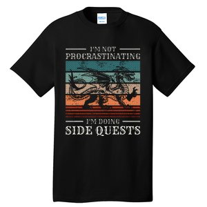 IM Not Procrastinating IM Doing Side Quests Rpg Gamer Tall T-Shirt