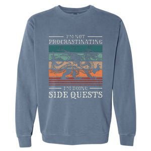 IM Not Procrastinating IM Doing Side Quests Rpg Gamer Garment-Dyed Sweatshirt